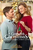 A Godwink Christmas: Second Chance, First Love